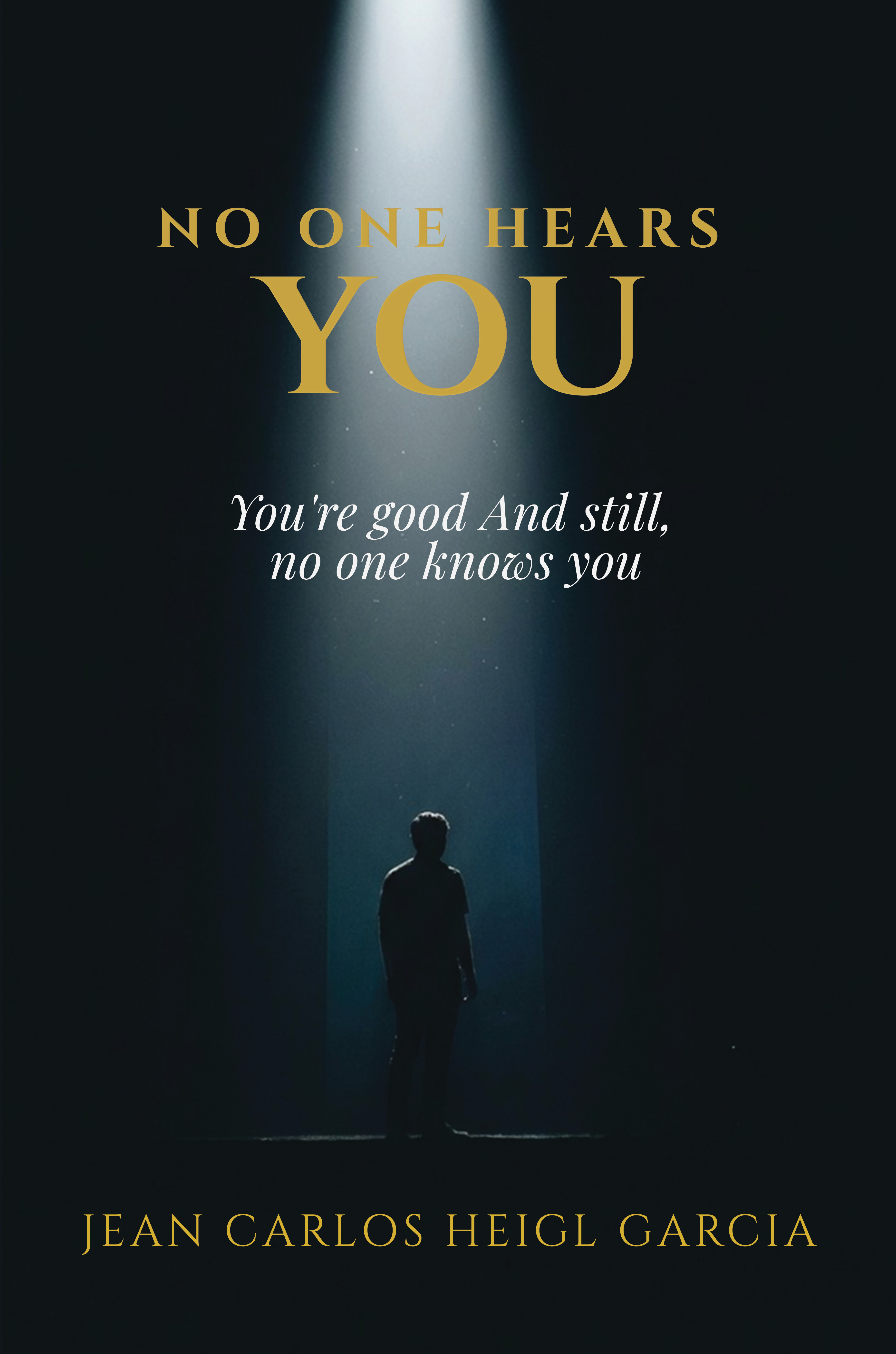 No One Hears You